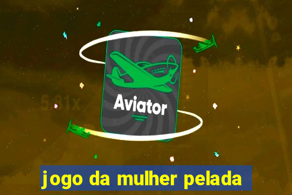 jogo da mulher pelada